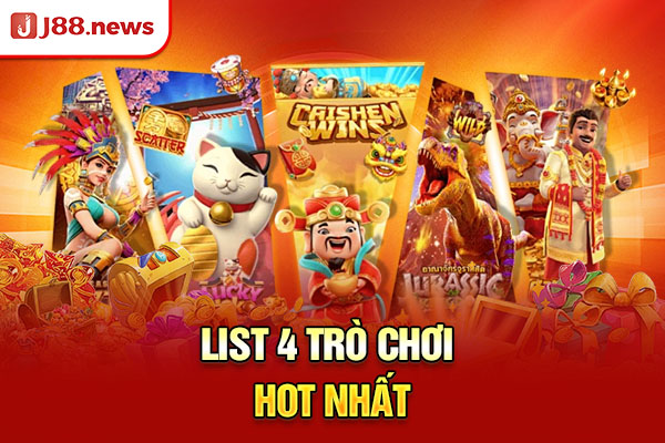 List 4 trò chơi hot nhất